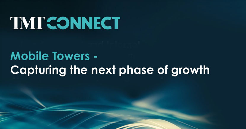 Mobile Towers - capturing the next phase of growth